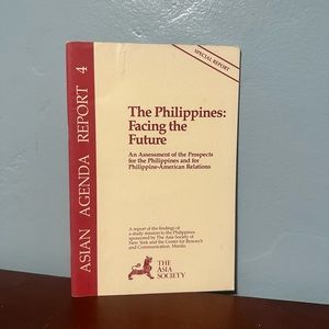 Asian Agenda Report 4 The Philippines Facing the Future 1986 Asia Society Report